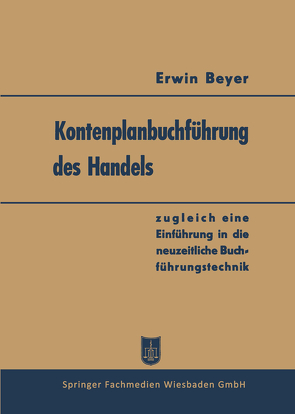 Kontenplanbuchführung des Handels von Beyer,  Erwin