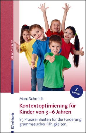 Kontextoptimierung für Kinder von 3-6 Jahren von Schmidt,  Marc