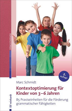 Kontextoptimierung für Kinder von 3-6 Jahren von Schmidt,  Marc