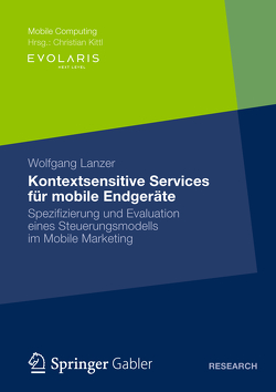 Kontextsensitive Services für mobile Endgeräte von Lanzer,  Wolfgang