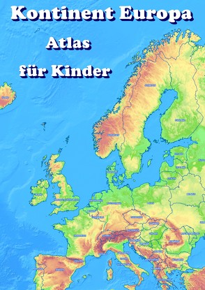 Kontinent Europa geographischer Atlas für Kinder von Baciu,  M&M