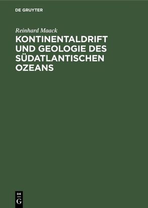 Kontinentaldrift und Geologie des südatlantischen Ozeans von Maack,  Reinhard