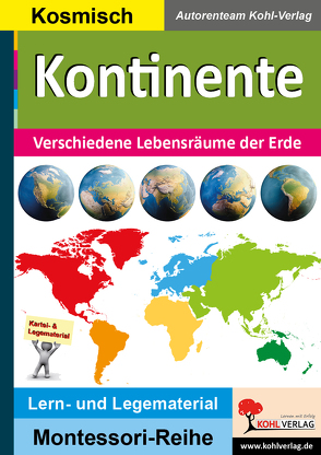 Kontinente von Autorenteam Kohl-Verlag