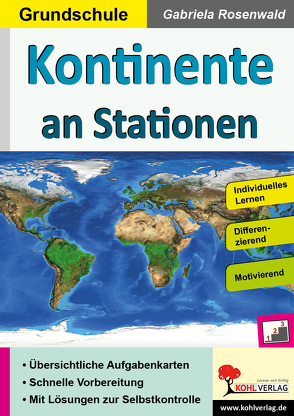 Kontinente an Stationen / Grundschule von Rosenwald,  Gabriela