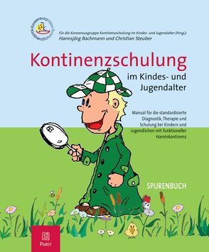 Kontinenzschulung im Kindes- und Jugendalter von Bachmann,  Hannsjörg, Steuber,  Christian