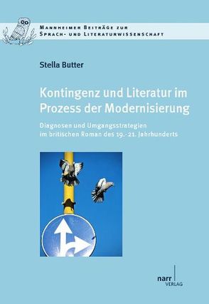 Kontingenz und Literatur im Prozess der Modernisierung von Butter,  Stella