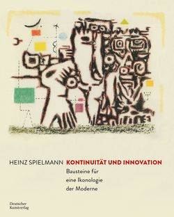 Kontinuität und Innovation von Spielmann,  Heinz