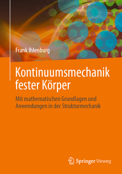 Kontinuumsmechanik fester Körper von Ihlenburg,  Frank