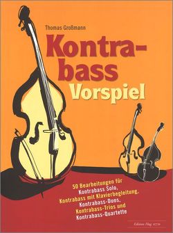 Kontrabass Vorspiel von Thomas Großmann,  Thomas Großmann