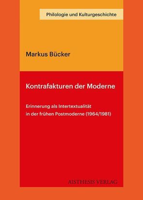 Kontrafakturen der Moderne von Bücker,  Markus