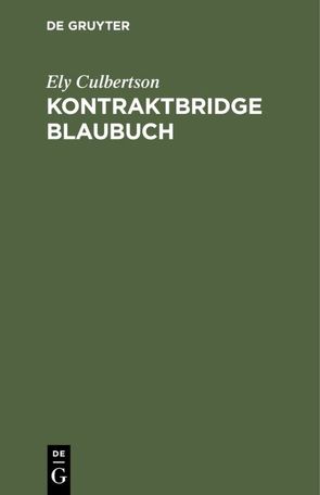 Kontraktbridge Blaubuch von Brockdorff,  Sigmund von, Culbertson,  Ely
