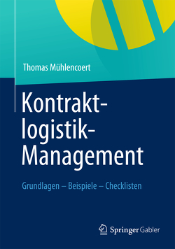 Kontraktlogistik-Management von Mühlencoert,  Thomas