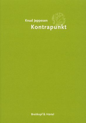 Kontrapunkt – Lehrbuch der klassischen Vokalpolyphonie von Jeppesen,  Knud