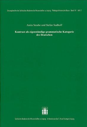 Kontrast als eigenständige grammatische Kategorie des Deutschen von Steube,  Anita, Sudhoff,  Stefan