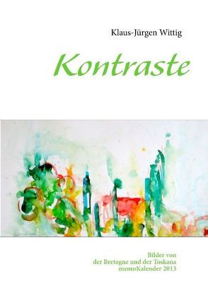 Kontraste von Wittig,  Klaus-Jürgen