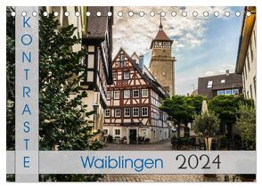 Kontraste Waiblingen (Tischkalender 2024 DIN A5 quer), CALVENDO Monatskalender von Eisele,  Horst