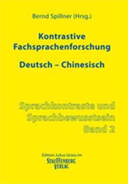Kontrastive Fachsprachenforschung Deutsch – Chinesisch von Spillner,  Bernd