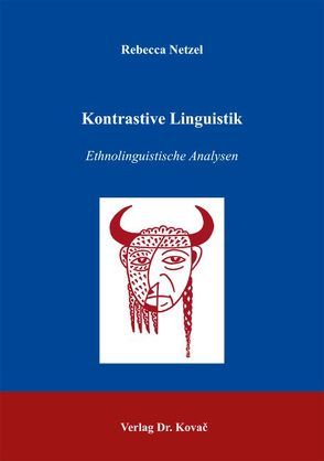 Kontrastive Linguistik von Netzel,  Rebecca