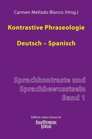 Kontrastive Phraseologie. Deutsch – Spanisch von Mellado-Blanco,  Carmen