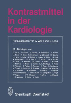 Kontrastmittel in der Kardiologie von Lang,  E., Weikl,  A.