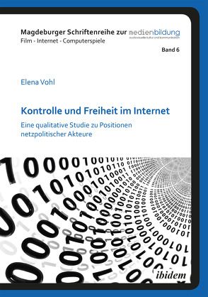 Kontrolle und Freiheit im Internet von Fromme,  Johannes, Marotzki,  Winfried, Vohl,  Elena