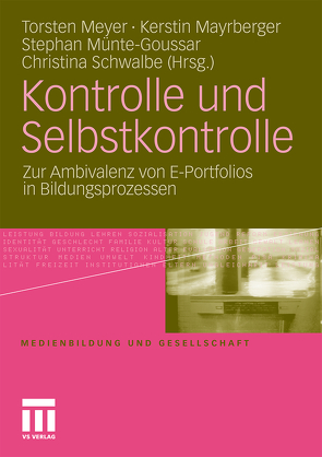 Kontrolle und Selbstkontrolle von Mayrberger,  Kerstin, Meyer,  Torsten, Münte-Goussar,  Stephan, Schwalbe,  Christina