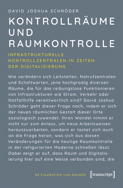 Kontrollräume und Raumkontrolle von Schröder,  David Joshua