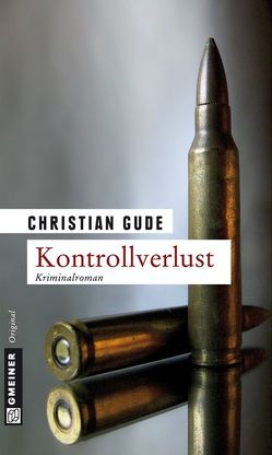 Kontrollverlust von Gude,  Christian