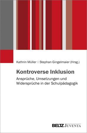 Kontroverse Inklusion von Gingelmaier,  Stephan, Müller,  Kathrin