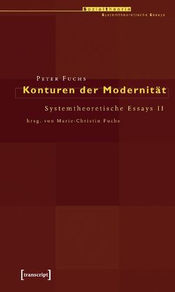 Konturen der Modernität von Fuchs,  Peter