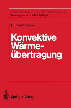 Konvektive Wärmeübertragung von Merker,  Günter Peter