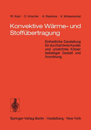 Konvektive Wärme- und Stoffübertragung von Kast,  W., Krischer,  O., Reinicke,  H., Wintermantel,  K.