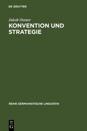Konvention und Strategie von Ossner,  Jakob
