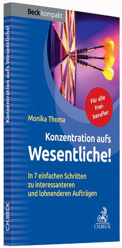 Konzentration aufs Wesentliche! von Thoma,  Monika