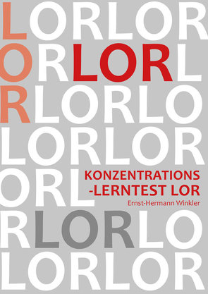 Konzentrations-Lerntest LOR von Reschke,  Konrad, Winkler,  Ernst-Hermann, Witruk,  Evelin