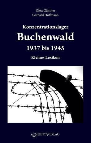 Konzentrationslager Buchenwald 1937–1945 von Günther,  Gitta, Hoffmann,  Gerhardt