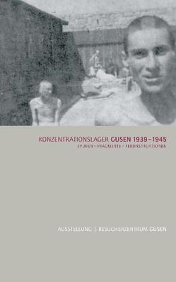 Konzentrationslager Gusen 1939–1945 von Dürr,  Christian, Lechner,  Ralf, Wolfinger,  Stefan