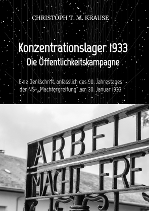 Konzentrationslagerwerbung 1933 von Krause,  Christoph T. M.