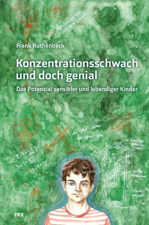 Konzentrationsschwach und doch genial von Ruthenbeck,  Frank