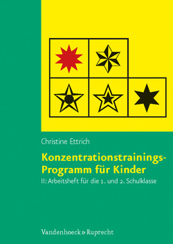 Konzentrationstrainings-Programm für Kinder. Arbeitsheft II: 1. und 2. Schulklasse von Ettrich,  Christine
