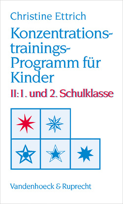 Konzentrationstrainings-Programm für Kinder. II: 1. und 2. Schulklasse von Ettrich,  Christine