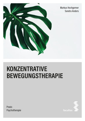 Konzentrative Bewegungstherapie von Anders,  Sandra, Hochgerner,  Markus