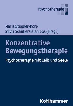 Konzentrative Bewegungstherapie von Schüller Galambos,  Silvia, Stippler-Korp,  Maria