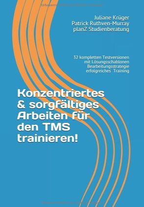 Konzentriertes & sorgfältiges Arbeiten für den TMS trainieren! von Krüger,  Juliane, Ruthven-Murray,  Patrick