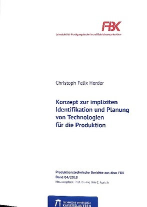 Konzept zur impliziten Identifikation und Planung von Technologien für die Produktion von Herder,  Christoph Felix