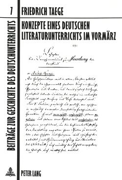 Konzepte eines deutschen Literaturunterrichts im Vormärz von Taege,  Friedrich