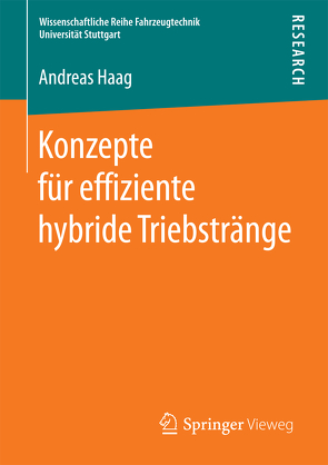 Konzepte für effiziente hybride Triebstränge von Haag,  Andreas
