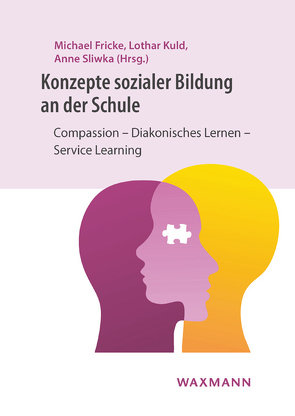 Konzepte sozialer Bildung an der Schule von Ahrens,  Sabine, Bartsch,  Gabriele, Braune-Krickau,  Tobias, Deinzer,  Roland, Dorner,  Martin, Fricke,  Michael, Grümme,  Bernhard, Klopsch,  Britta, König,  Ingrid, Kuld,  Lothar, Mark,  Daniel, Nagy,  Franziska, Scherer,  Dietfried, Sliwka,  Anne, Toaspern,  David, Treier,  Caroline, Vogelbacher,  Kathrin, Wohnig,  Alexander, Zöllner,  Tanja