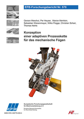 Konzeption einer adaptiven Prozesskette für das mechanische Fügen von Flügge,  Wilko, Heyser,  Per, Merklein,  Marion, Meschut,  Gerson, Nehls,  Thomas, Scharr,  Christian, Wiesenmayer,  Sebastian