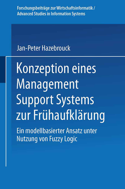 Konzeption eines Management Support Systems zur Frühaufklärung von Hazebrouck,  Jan-Peter